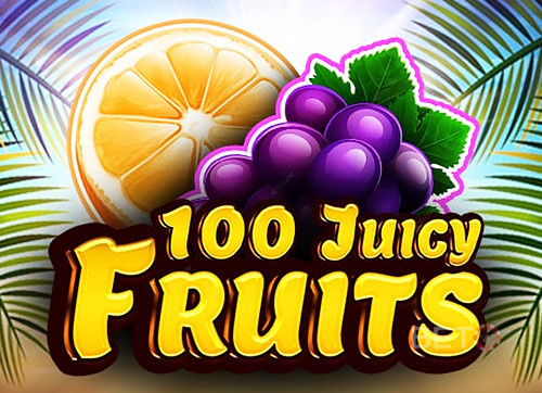 100 Juicy Fruits