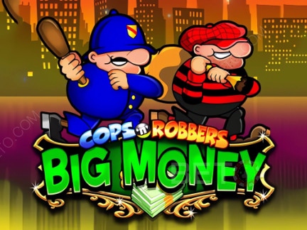 Cops 'n' Robbers Bigger Big Money 데모 버전